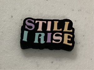 Still I Rise