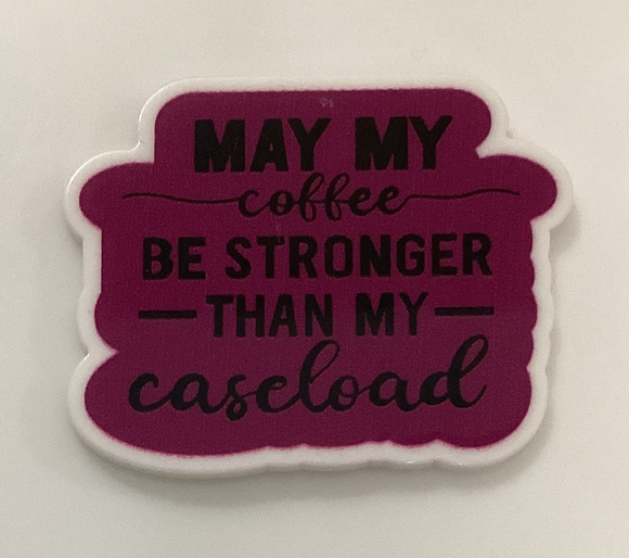 May my Coffee be Stronger Acrylic