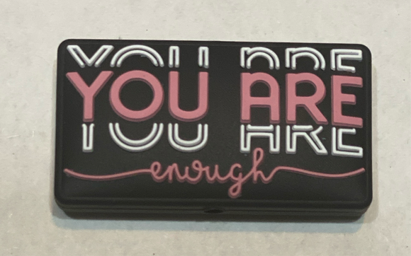 Your Are Enough