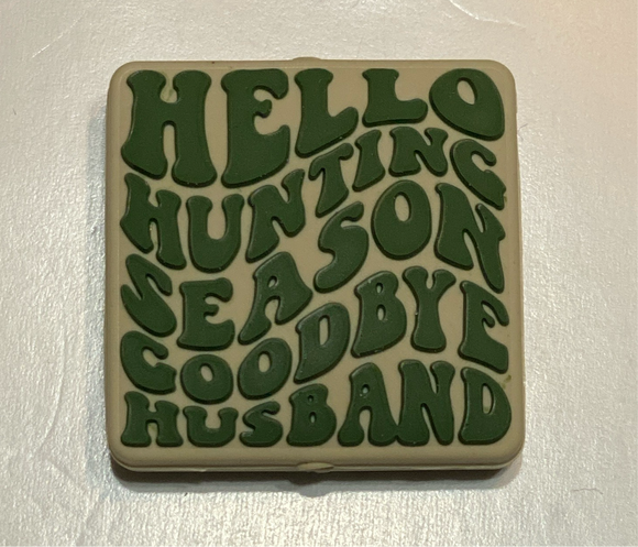 Hello Hunting Goodbye Husband