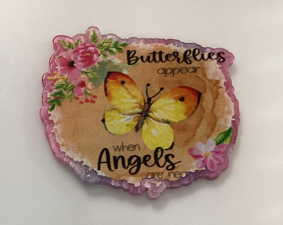 Butterflies Appear When Angels are Near Acrylic