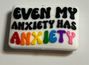 Even My Anxiety Has Anxiety