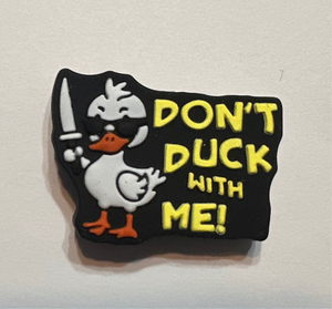 Don’t Duck With Me