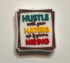 Hustle Until Your Haters