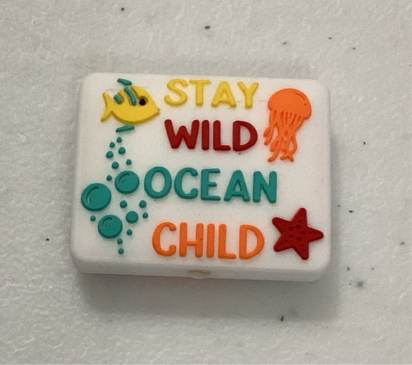 Stay Wild Ocean Child