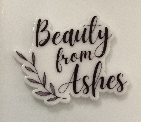 Beauty from Ashes Acrylic