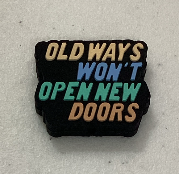 Old Ways Won’t Open New Doors