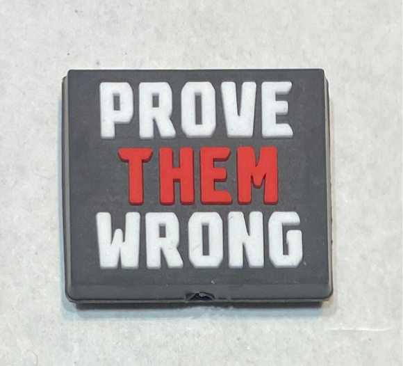 Prove Them Wrong